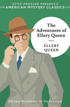  The Adventures of Ellery Queen:  A Golden Age Mystery Solved with Wit and Charm!