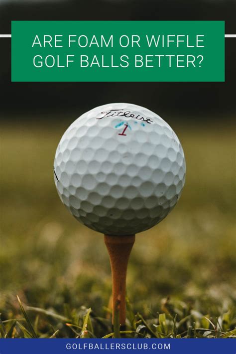 Are Soft Golf Balls Better: A Dive into the World of Golf Ball Preferences