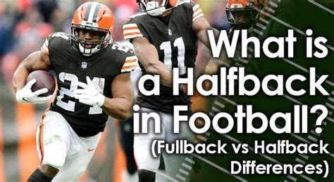 Is a Halfback a Running Back? Exploring the Nuances of Football Positions